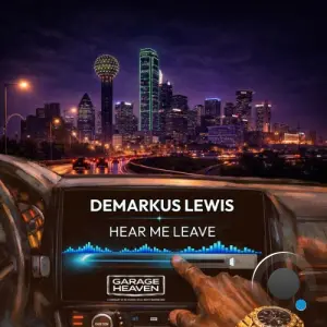 Demarkus Lewis - Hear Me Leave (2026)