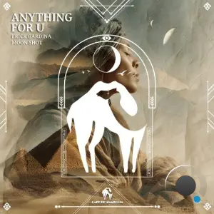 Erick Gardina, Moon Shot - Anything for U (2026)