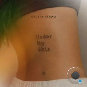 NDEE & Shaun Baker - Under My Skin (2026)