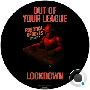 Out Of Your League - Lockdown (2026)