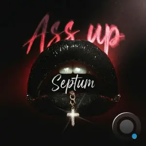 Septum - Ass Up (2026)