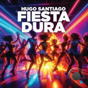 Hugo Santiago - Fiesta Dura (2026)