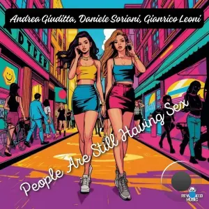 Andrea Giuditta & Daniele Soriani & Gianrico Leoni - People Are Still Having Sex (2026)