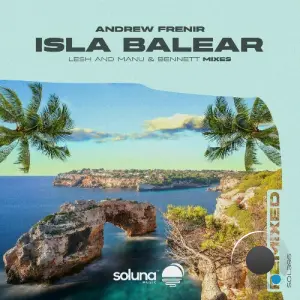 Andrew Frenir - Isla Balear Remixed (2026)