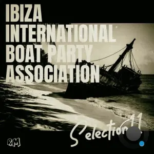 Ibiza International Boat Party Association, Selection 11 (2026)