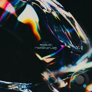 Ambion - Rochon Prism (2026)
