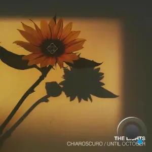 The Lights - Chiaroscuro / Until October (2026)