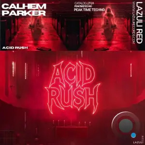 Calhem Parker - Acid Rush (2026)