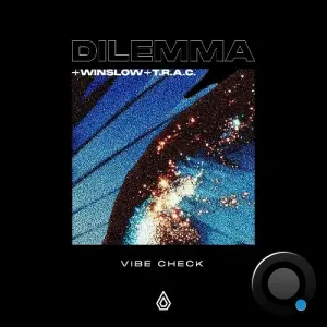 Dilemma, Winslow & T.R.A.C. - Vibe Check (2026)