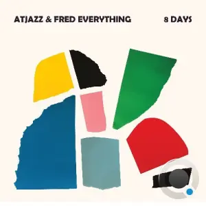 Atjazz & Fred Everything - 8 Days (2026)