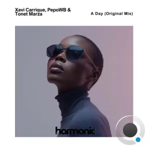Xavi Carrique and Pepo WB and Tonet Marza - A Day (Original Mix) (2026)