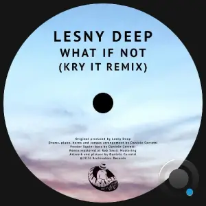 Lesny Deep - What If Not (Kry IT Remix) (2026)