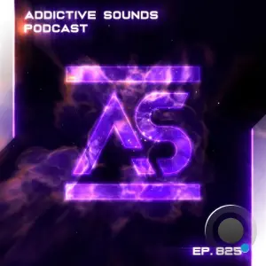 Addictive Sounds - Addictive Sounds Podcast 825 (2026-05-15)