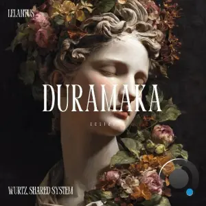 Wurtz, Shared System - Duramaka (2026)