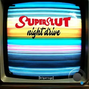 Superslut - Night Drive (2026)