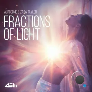 Aurosonic & Zara Taylor - Fractions Of Light (2026)