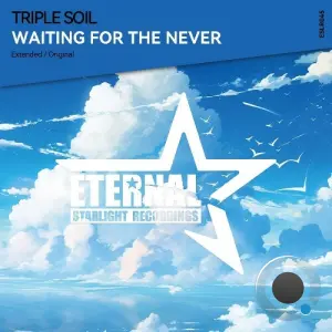 Triple Soil - Waiting For The Never (2026)