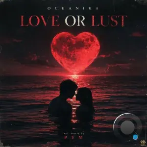 Oceanika - Love or Lust (2026)