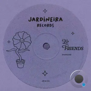 Bauhouse - Friends (2026)