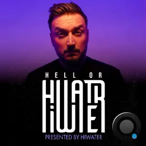 Hiwater - Hell Or Hiwater 025 (2026-05-15)