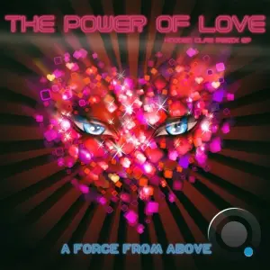 A Force From Above - The Power of Love (Hooded Claw Remix EP) (2026)