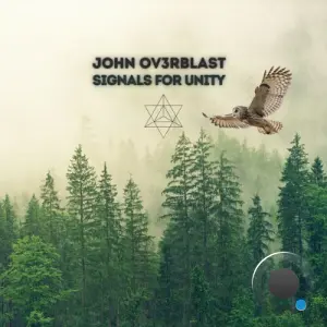John Ov3rblast - Signals For Unity (2026)
