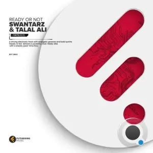 SWANTARZ and Talal Ali - Ready or Not (2026)