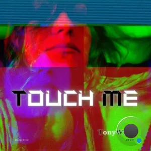 TonyWave - Touch Me (2026)