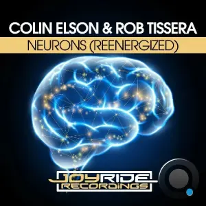 Colin Elson & Rob Tissera - Neurons (Reenergized) (2026)