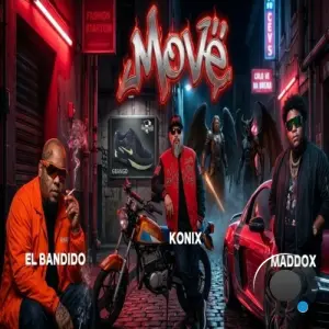 EL Bandido - Mové (Feat Konix Et Maddox) (2026)