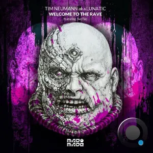 Tim Neumann aka Lunatic - Welcome To The Rave (2026)