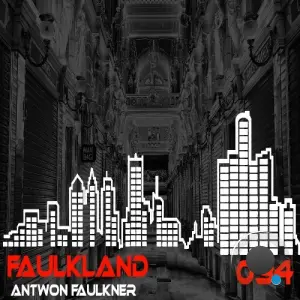 Antwon Faulkner - Faulkland (2026)