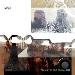 Mogo - Always The Best Choices (2026)
