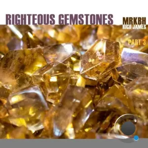 MRKBH x Rico James - Righteous Gemstones, Pt 3 (2026)