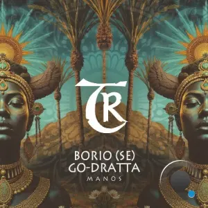 Borio (SE), Go-Dratta - Manos (2026)
