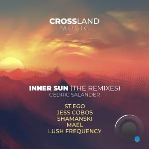 Cedric Salander - Inner Sun (The Remixes) (2026)