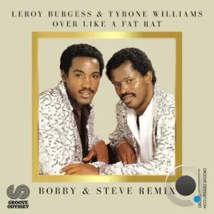 Leroy Burgess x Tyrone Williams - Over Like A Fat Rat (2026)