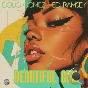 Doug Gomez x Ed Ramsey - Beautiful Girl (2026)