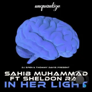 Sahib Muhammad x Sheldon Ray - In Her Light (2026)