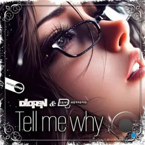 D'Loren & Javi Herrero DJ - Tell Me Why (2026)
