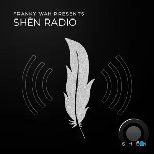 Franky Wah - Shèn Radio 023 (2026-05-19)