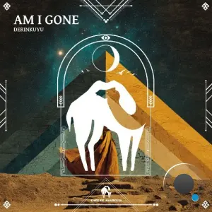 Derinkuyu - Am I Gone (2026)