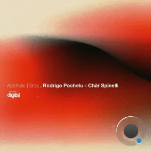 Rodrigo Pochelu, Chär Spinelli - Apatheia | Eros (2026)