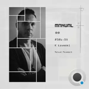 K Loveski - Manual Movement 155 (2026-05-19)