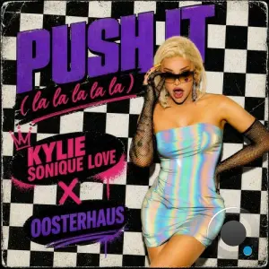 Kylie Sonique Love x OOSTERHAUS - Push It (La La La La La) (2026)