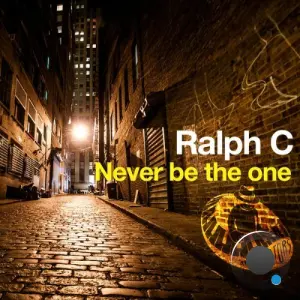 Ralph C - Never Be The One (2026)