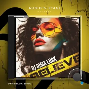 DJ DIMA LURK - Believe (2026)