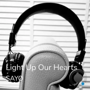 SAYO - Light Up Our Hearts (2026)