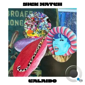 Calaido - Sick Match (2026)