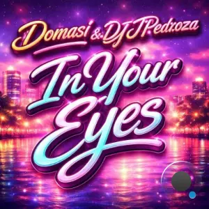 Domasi & DJ JPedroza - In Your Eyes (2026)
